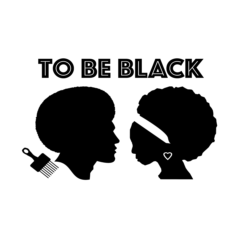 To Be Black